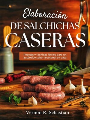 cover image of Elaboración de salchichas caseras
